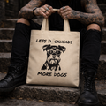 Less D*ckheads More Dogs |Sarcastic Dog Tote Bag